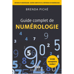 Guide complet de la Numérologie Guide complet de la Numérologie